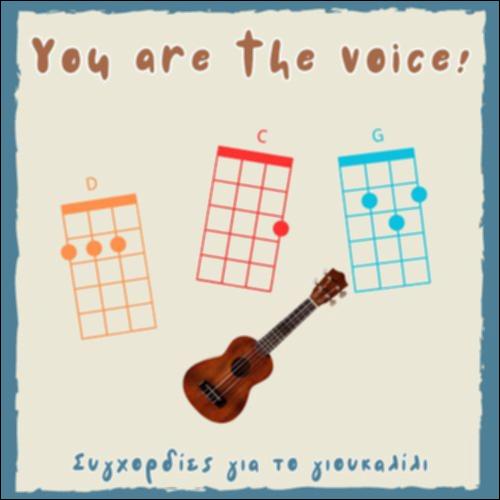 Συγχορδίες για το τραγούδι «You are the voice!»_icon
